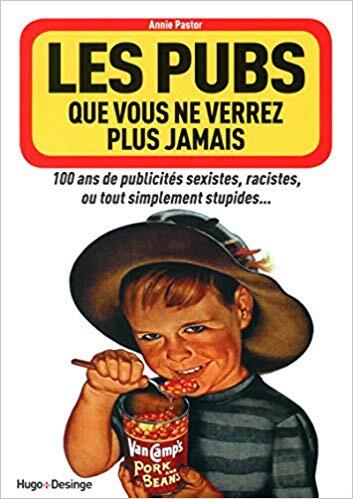 Les pubs que vous ne verrez plus jamais