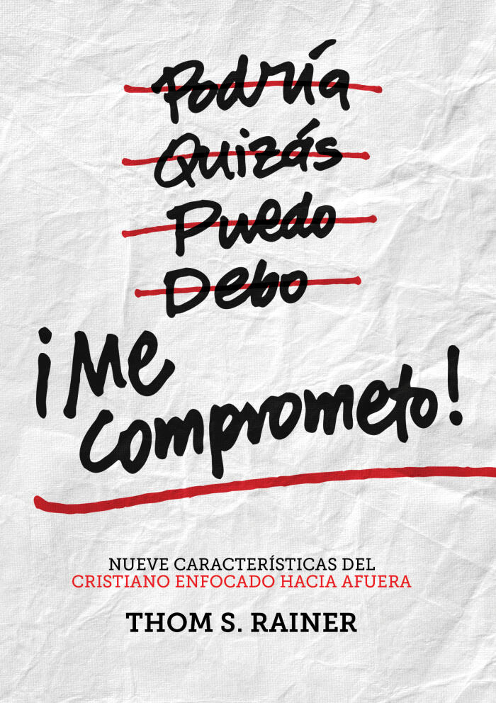 ¡Me comprometo! (Paquete de 10): Nueve características del cristiano enfocado hacia afuera