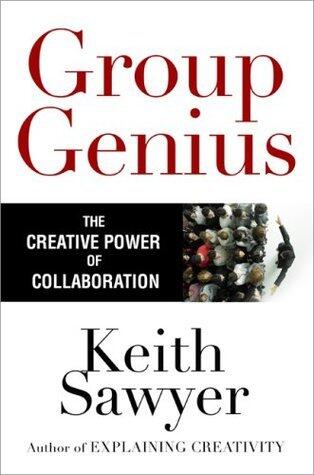 Group Genius: The Creative Power of Collaboration