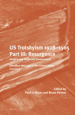 US Trotskyism 1928–1965. Part III: Resurgence