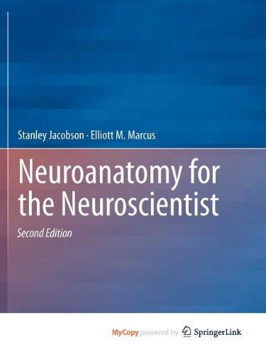 Neuroanatomy for the Neuroscientist