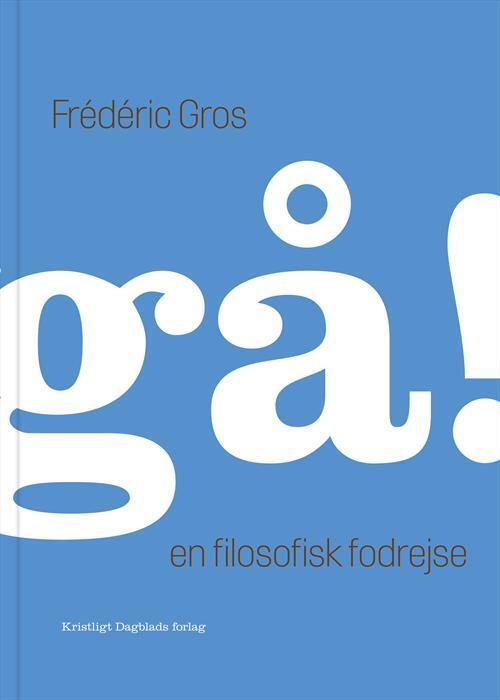 Gå! en filosofisk fodrejse