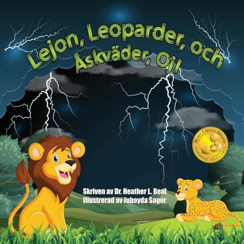 Lejon, Leoparder, och Åskväder, Oj! (Swedish Edition): En bok om åskväderssäkerhet för barn