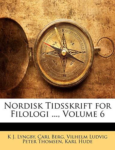 Nordisk Tidsskrift for Filologi ..., Volume 6
