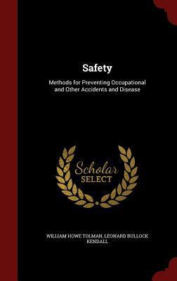 Safety: Methods for Preventing Occupational and Other Accidents and Disease
