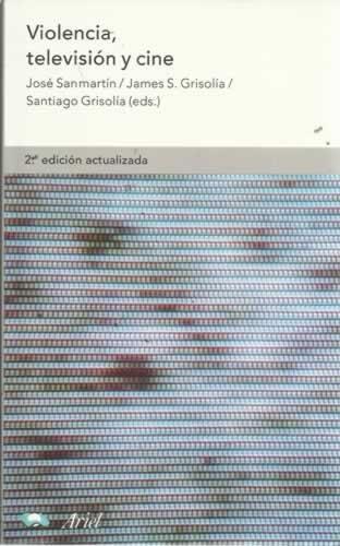 Violencia, televisión y cine (Ariel Estudios De Violencia)