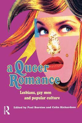 Queer Romance: Lesbians, Gay Men and Popular Culture