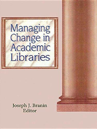 Managing Change in Academic Libraries