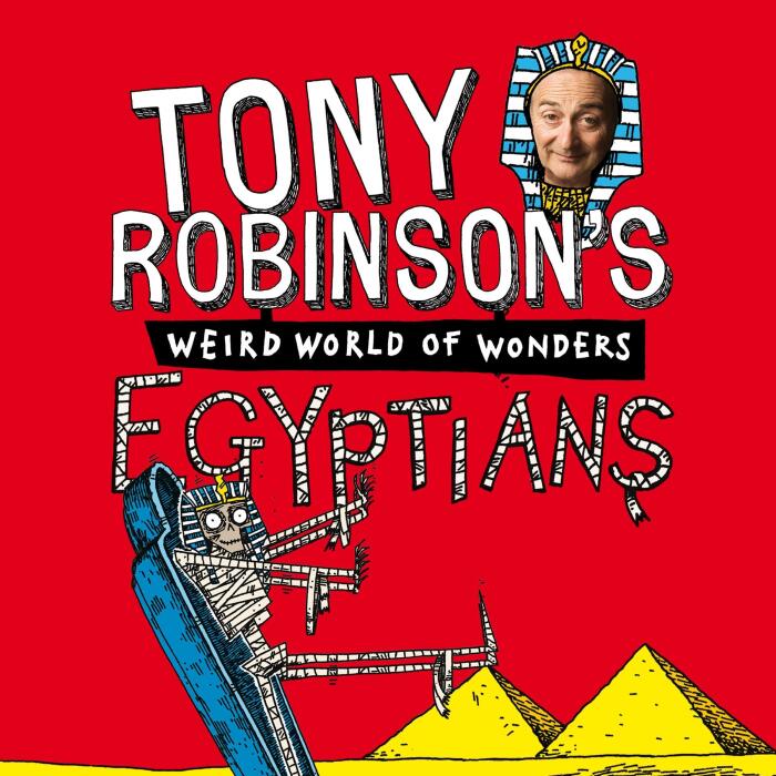 Tony Robinson's Weird World of Wonders: Egyptians