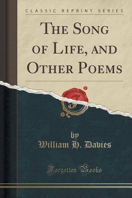 The Song of Life, and Other Poems