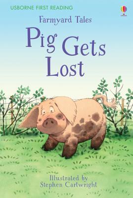 Farmyard Tales: Pig Gets Lost