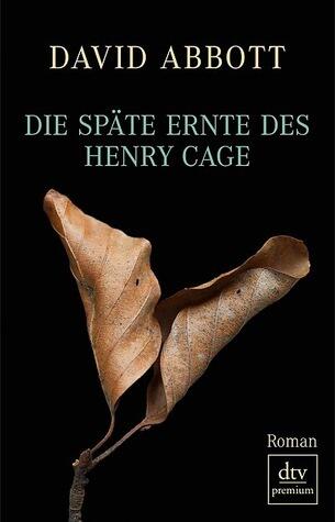 Die Späte Ernte Des Henry Cage