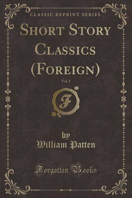 Short Story Classics (Foreign), Vol. 5