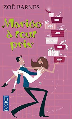 Mariée À Tout Prix