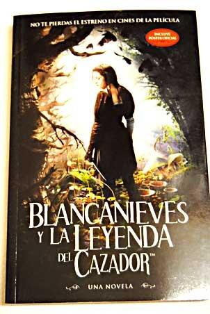 Blancanieves y la leyenda del cazador
