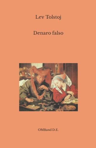 Denaro falso: (Edizione integrale)