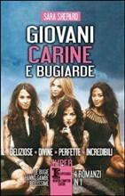 Giovani, carine e bugiarde