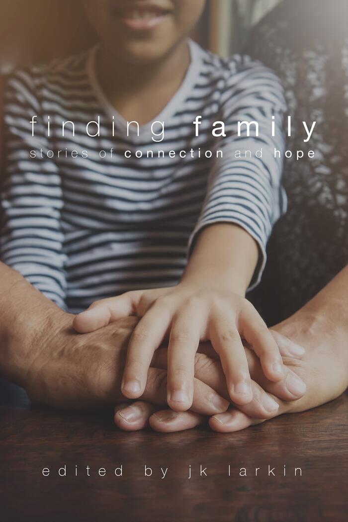 Finding Family: Stories of Connection and Hope
