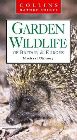 Garden Wildlife of Britain & Europe