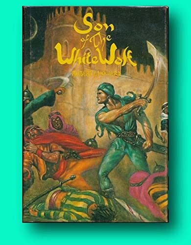 Robert E HOWARD / Son of the White Wolf 1st Edition 1977 [Hardcover] HOWARD, Robert E
