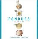 Fondues Made Easy