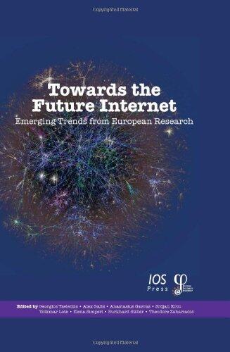 Towards the Future Internet