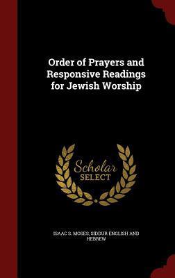 Order of Prayers and Responsive Readings for Jewish Worship
