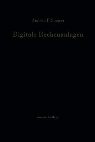 Digitale Rechenanlagen: Grundlagen (Schaltungstechnik) (Arbeitsweise Betriebssicherheit)