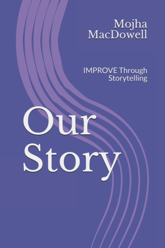 Our Story: IMPROVE Through Storytelling