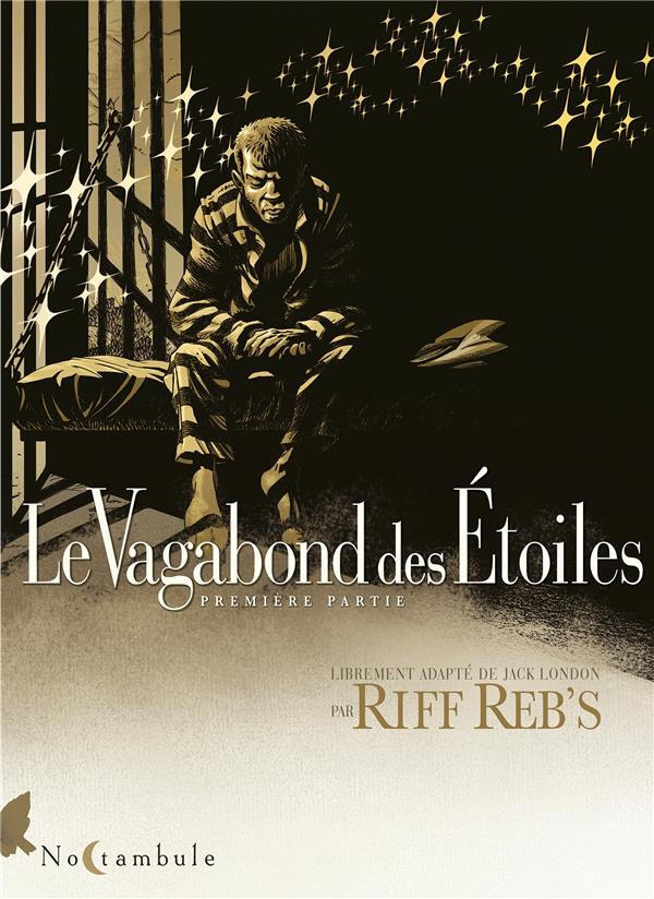 Le Vagabond des Étoiles (Première Partie)