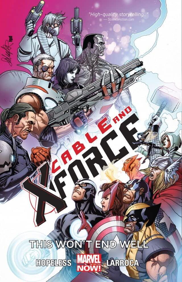 Cable and X-Force, Vol. 3: This Won't End Well
