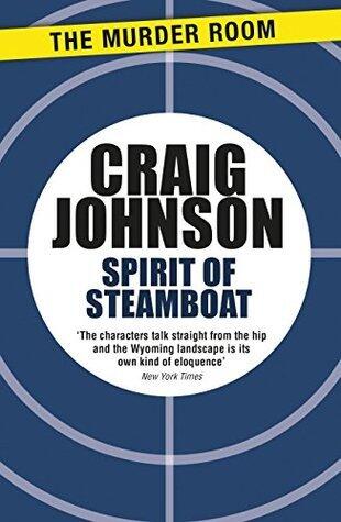 Spirit of Steamboat: A Christmas novella starring Walt Longmire from the best-selling, award-winning author of the Longmire series - now a hit Netflix show!