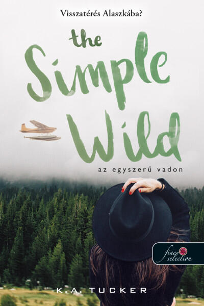 The Simple Wild – Az egyszerű vadon