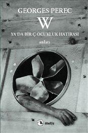 W ya da Bir Çocukluk Hatırası
