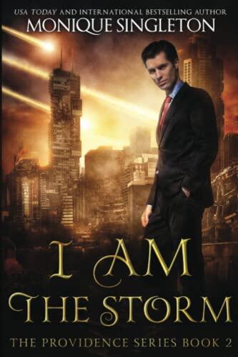 I AM the Storm: The Providence Series Book 2