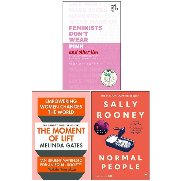 Feminists Don't Wear Pink And Other Lies: The Moment Of Lift, Normal People: 3 Books Collection Set