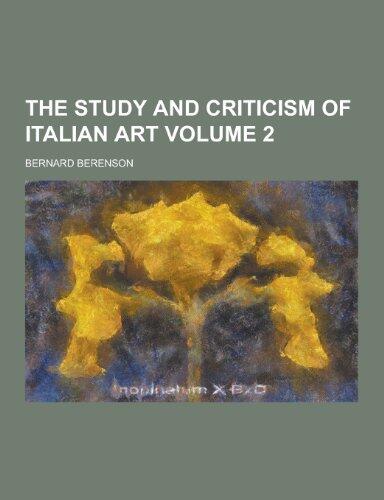 The Study and Criticism of Italian Art Volume 2