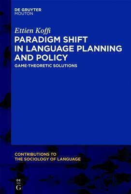 Paradigm Shift in Language Planning and Policy: Game-Theoretic Solutions