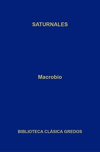 Saturnales (Biblioteca Clásica Gredos nº 384)