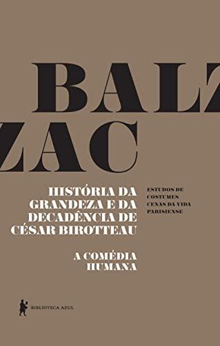 História da grandeza e da decadência de César Birotteau - A Comédia Humana