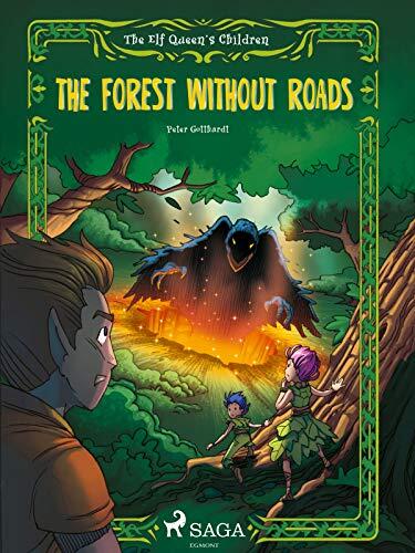 The Elf Queen's Children (2): The Forest Without Roads