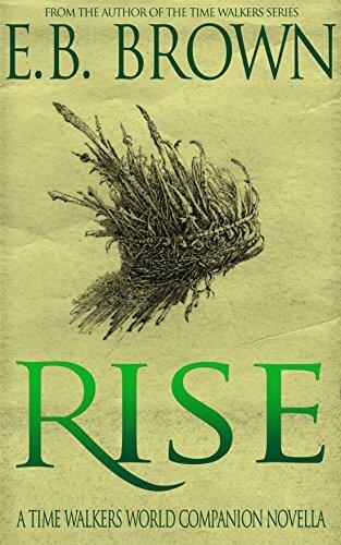 Rise: A Time Walkers World Companion Novella