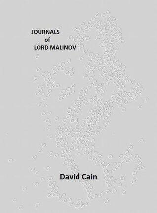 Journals of Lord Malinov - volume 1