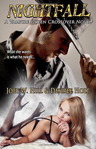 Nightfall: A Vampire Queen Crossover Novel (Vampire Queen Series) (Volume 11) by Joey W. Hill