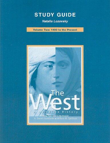 The West: A Narrative History (Combined Volume and Volume 2)