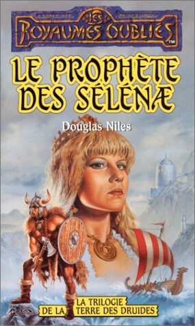 Les royaumes oubliés n31 le prophète des selenae
