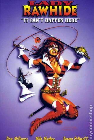 Zorro's Lady Rawhide: It Can't Happen Here