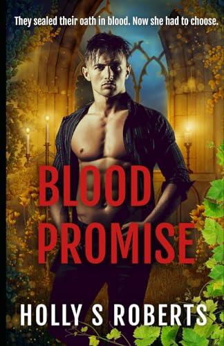 Blood Promise: A vampire and werewolf romantic thriller