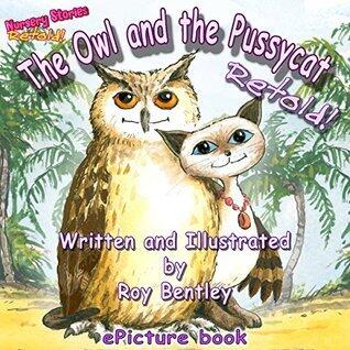 The Owl and the Pussycat - Retold