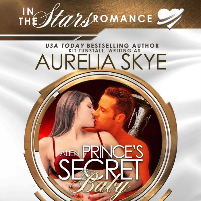 Alien Prince's Secret Baby: In the Stars Romance, Book 2
